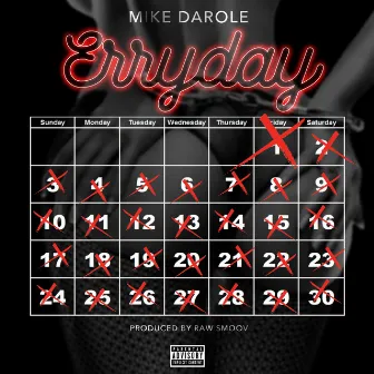 Erryday - Single by Mike Darole