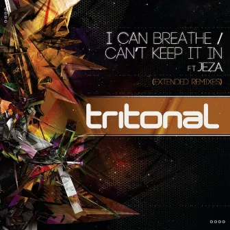 I Can Breathe / Can't Keep It In (Extended Remixes) by Jeza