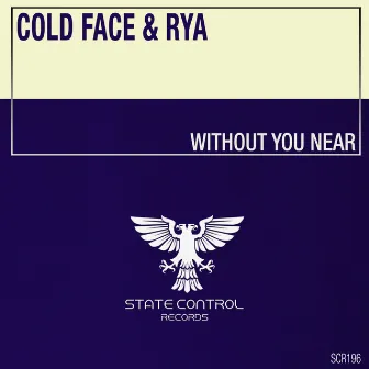 Without You Near (Extended Mix) by Rya