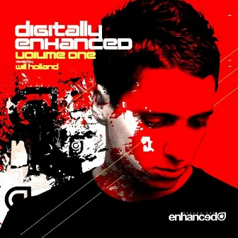 Digitally Enhanced Volume One, Mixed By Will Holland by Will Holland