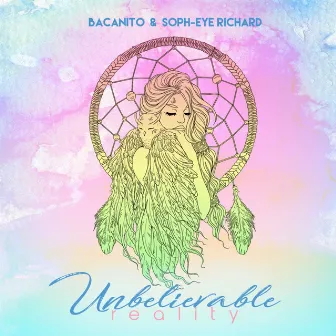 Unbelievable Reality by Bacanito