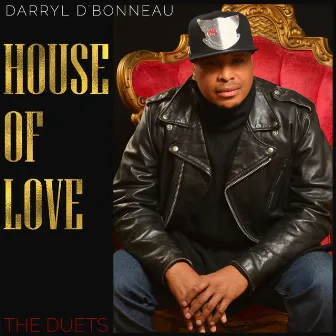 House Of Love by Darryl D'Bonneau