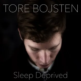 Sleep Deprived by Tore