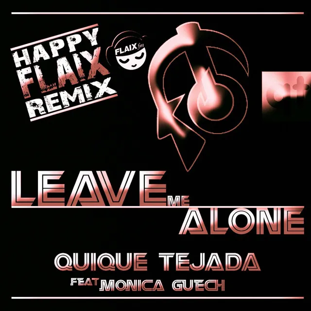 Leave Me Alone (Happy Flaix Remix) [Radio Edit]