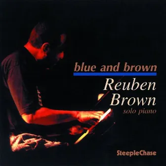 Blue And Brown by Reuben Brown