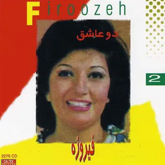 Dou Ashegh - Persian Music by Firoozeh