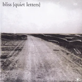 Quiet Letters by Bliss