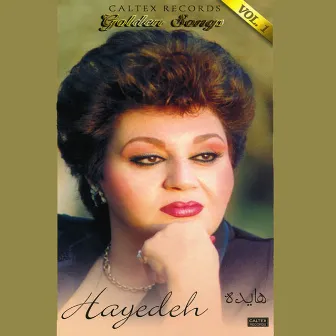 40 Hayedeh Golden Songs, Vol 1 - Persian Music by Hayedeh