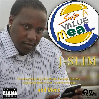 Skip a Value Meal by J-Slim