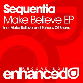 Make Believe EP by Sequentia