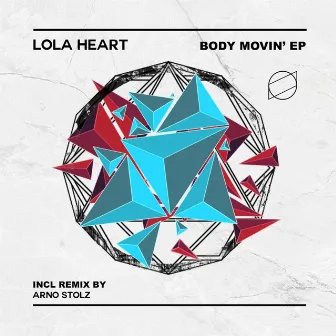 Body Movin' EP by Lola Heart