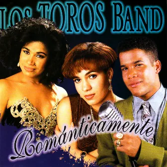 Romanticamente by Los Toros Band