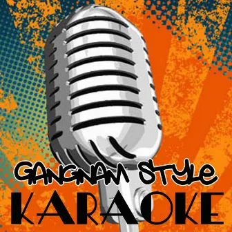 Gangnam Style (강남스타일) - Instrumental Tribute to Psy 6甲 by Karaoke Crew