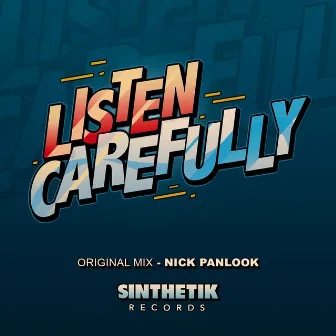 Listen Carefully by Nick Panlook