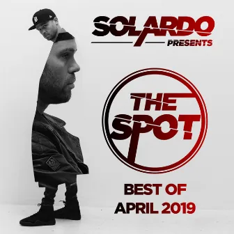 Solardo Presents: The Spot (April 2019) by Unknown Artist