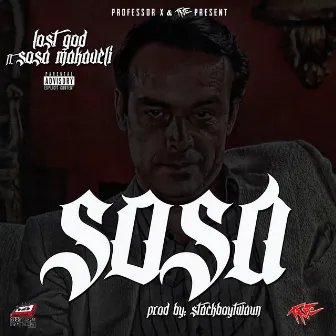 Sosa (feat. Sosa Makaveli) - Single by Lost God