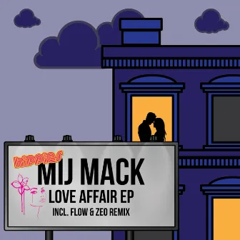 Love Affair EP by Mij Mack