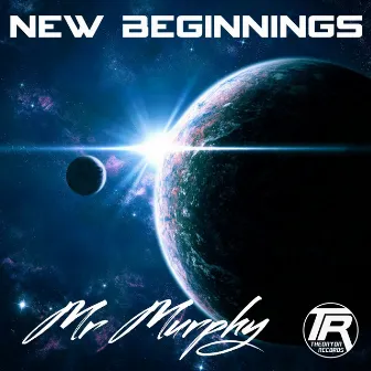 New Beginnings by Mr Murphy