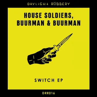 Switch EP by The House Soldiers