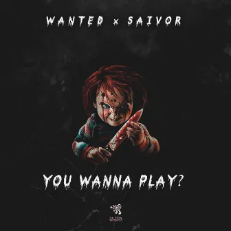 You Wanna Play by Wanted