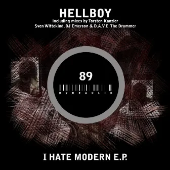 I Hate Modern E.P. by Hellboy