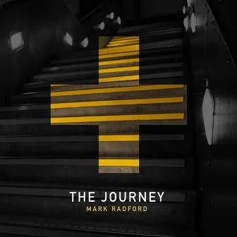 The Journey LP by Mark Radford