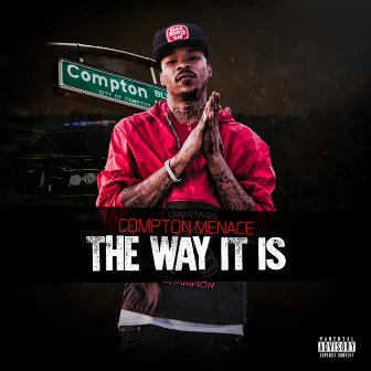 The Way It Is by Compton Menace