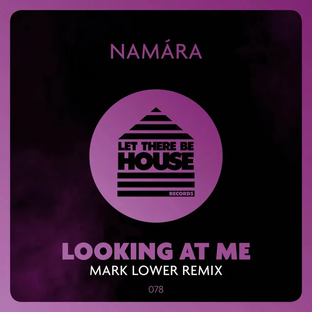 Looking At Me - Mark Lower Remix