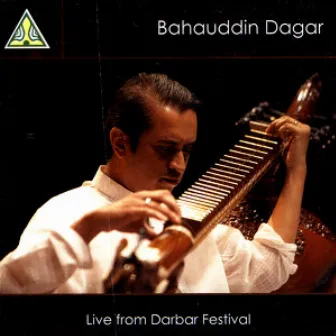 Bahauddin Dagar Live From Darbar Festival by Bahauddin Dagar