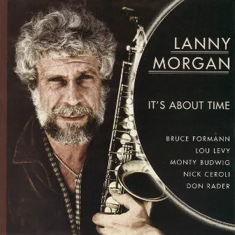 It's About Time by Lanny Morgan