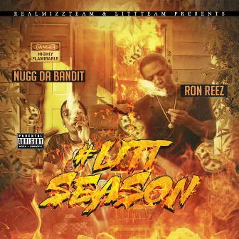 #Littseason by Nugg Da Bandit