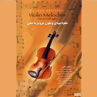 Yahaghi Golden Songs (Instrumental) - Persian Music by Parviz Yahaghi