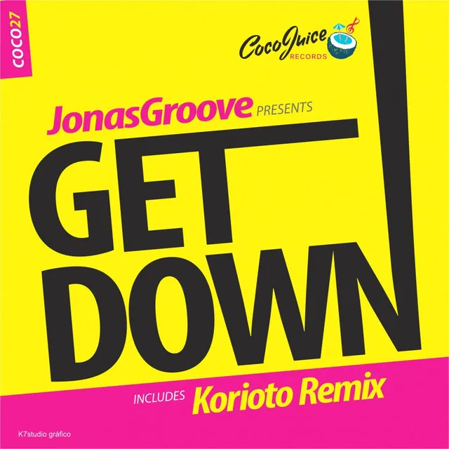 Get Down - Korioto Remix