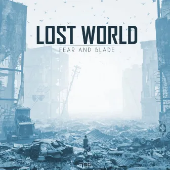 Lost World by Fear and Blade