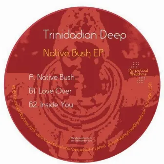 Native Bush EP by Trinidadian Deep