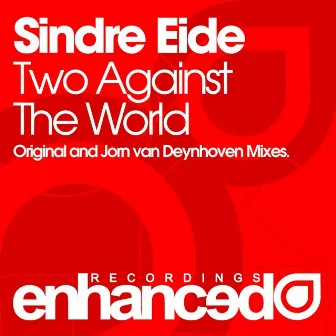 Two Against The World by Sindre Eide