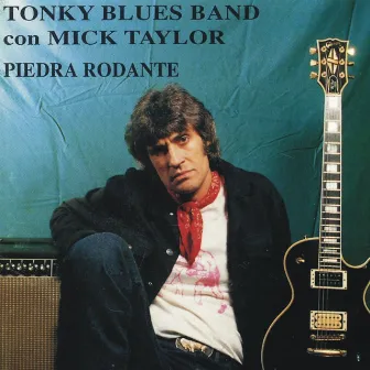 Piedra Rodante by Tonky Blues Band