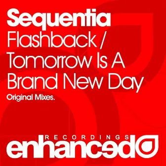 Flashback / Tomorrow Is A Brand New Day by Sequentia