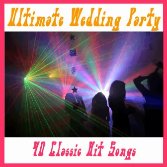 Ultimate Wedding Party: 40 Classic Hit Songs by Studio Group