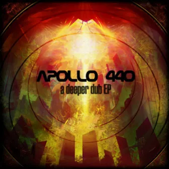 A Deeper Dub EP by Apollo 440