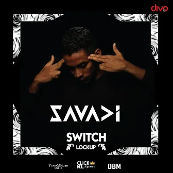 Savadi (Original Motion Picture Soundtrack) (Single) by Switch - Lock Up