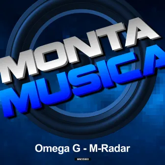 M-Radar by Omega G