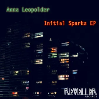 Initial Sparks by Anna Leopolder