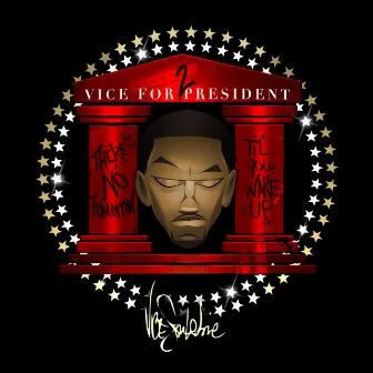 Vice for President, Vol. 2 by Vice Souletric