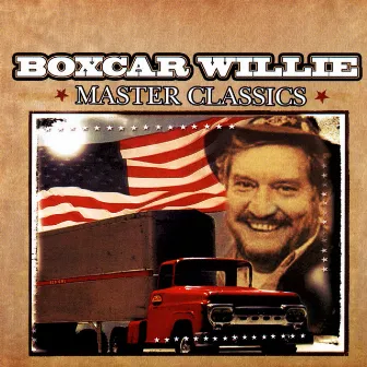 Master Classics by Boxcar Willie