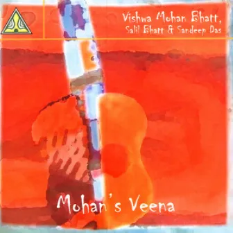 Mohan's Veena by Vishwa Mohan Bhatt