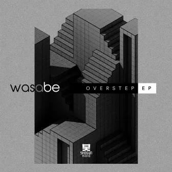 Overstep - EP by Was A Be