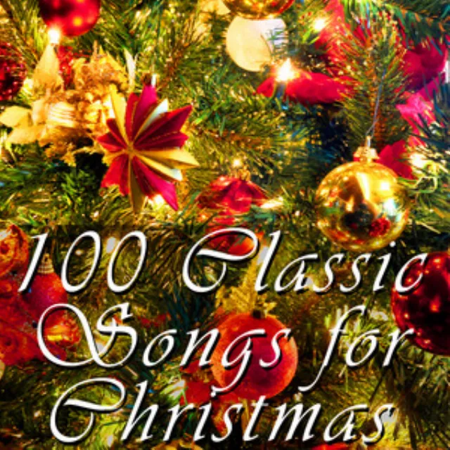 100 Classic Songs For Christmas