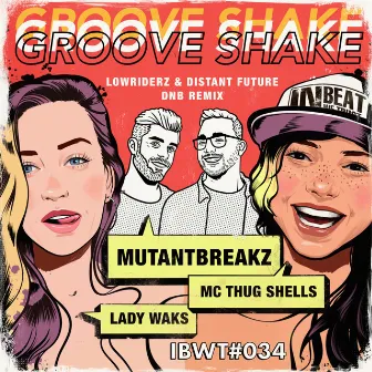 Groove Shake by Mutantbreakz