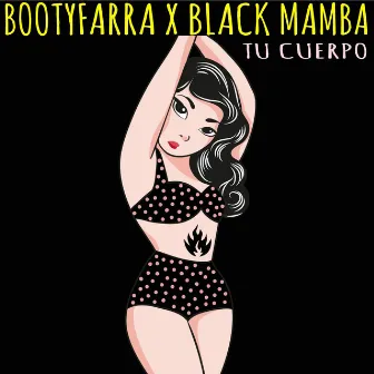 Tu Cuerpo by Black Mamba (ESP)